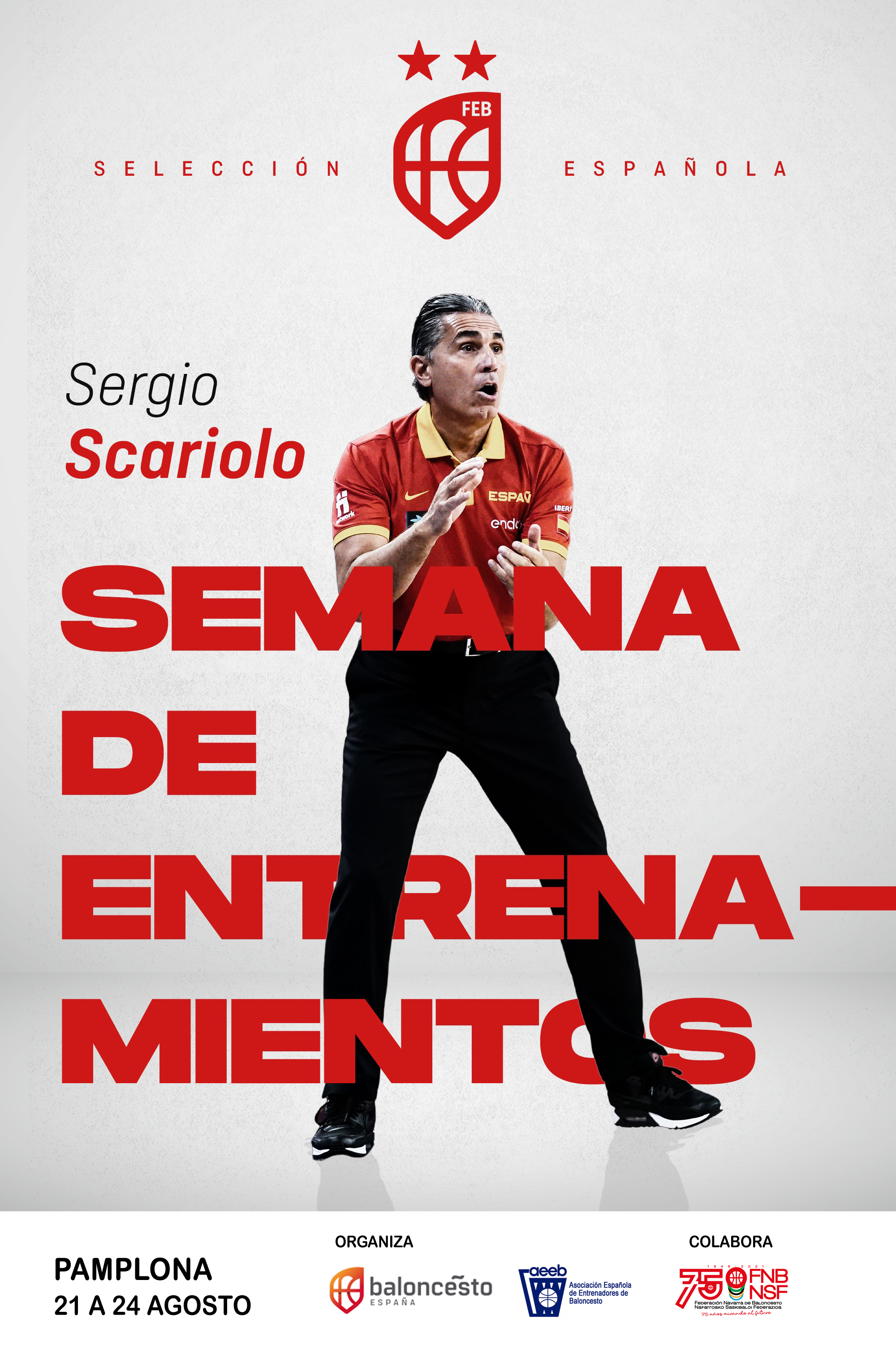 Semana de Entrenamientos con la Selección Española Absoluta Masculina. Sergio Scariolo (Pamplona, 21 al 24 de agosto de 2022)
