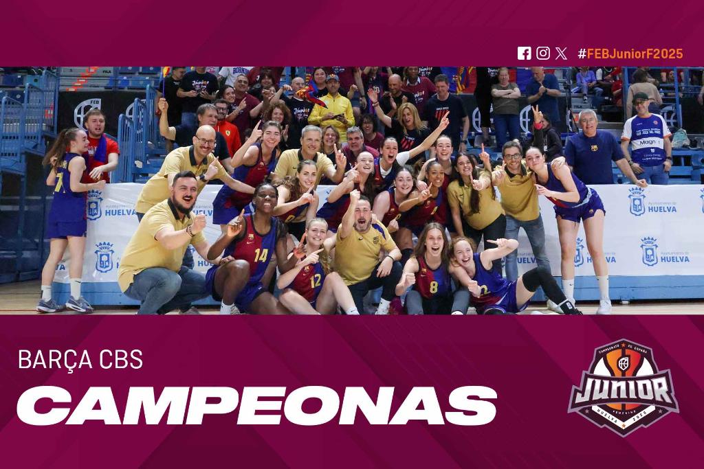 Barça CBS, campeonas de España Junior Femenino 2025