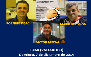 Clinic para entrenadores de baloncesto Torneo Internacional “Villa de Iscar” 2014