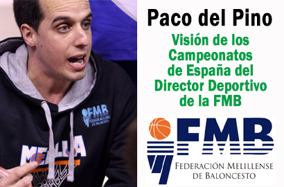 Visión de los Campeonatos de España desde el punto de vista del Director Deportivo de la FMB