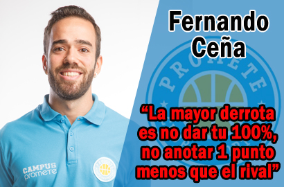 Fernando Ceña – Campus Promete: “La mayor derrota es no dar tu 100%, no anotar 1 punto menos que el rival”