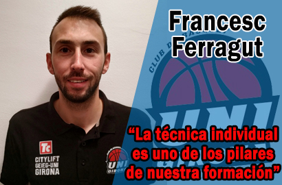 Francesc Ferragut – Spar Citylift Girona: “La técnica individual es uno de los pilares de nuestra formación”