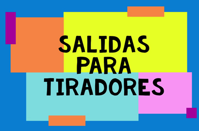 Salidas para Tiradores