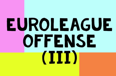 Euroleague Offense (y III)