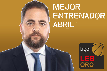 Sergio García Mejor Entrenador del Mes de Abril-Trofeo AEEB LEB Oro