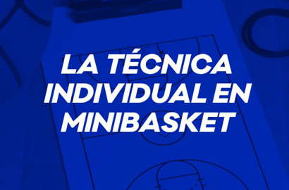 La Técnica Individual en Minibasket por Adrián Silla