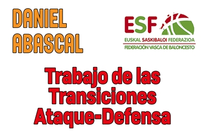 Trabajo de las Transiciones Ataque-Defensa por DANIEL ABASCAL (FVB-ESF)