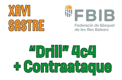 “Drill” 4c4 + Contraataque por XAVI SASTRE (FBIB)