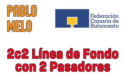 2c2 Línea de Fondo con 2 Pasadores por PABLO MELO (FCB)