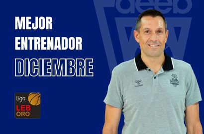 Natxo Lezkano Mejor Entrenador del Mes de Diciembre-Trofeo AEEB LEB Oro