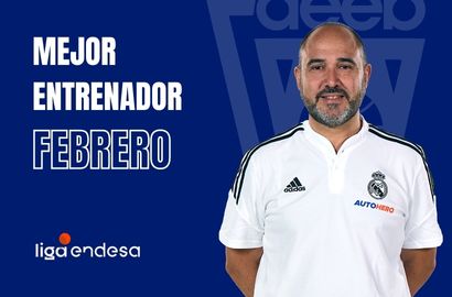 Chus Mateo Mejor Entrenador del Mes de Febrero-Trofeo AEEB Liga Endesa