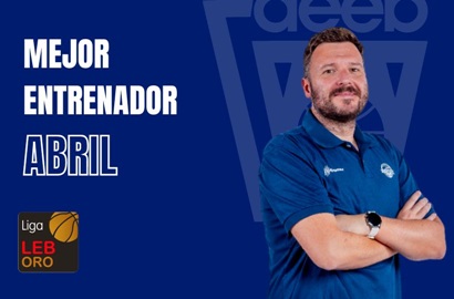 Toni Ten Mejor Entrenador del Mes de Abril-Trofeo AEEB LEB Oro