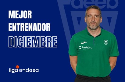 Ibon Navarro Mejor Entrenador del Mes de Diciembre-Trofeo AEEB Liga Endesa