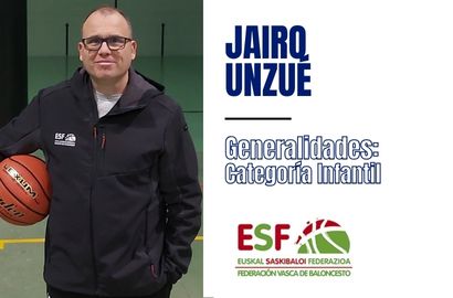 Generalidades Categoría Infantil por JAIRO UNZUÉ (ESF/FVB)