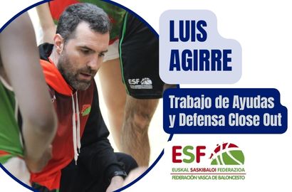 Trabajo de ayudas y Defensa Close Out por LUIS AGIRRE ITURBE (ESF-FVB)