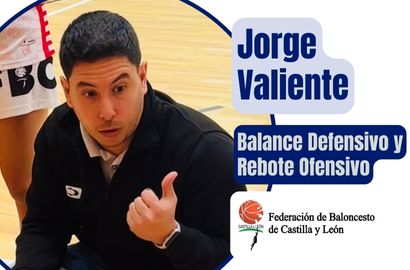 Balance Defensivo y Rebote Ofensivo por JORGE VALIENTE (FBCyL)