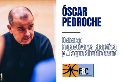 Defensa Proactiva vs Reactiva y Ataque Shuffleboard por ÓSCAR PEDROCHE (FBC)