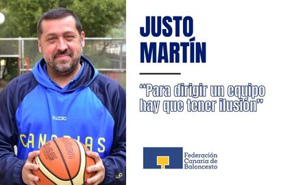 JUSTO MARTÍN (FCB): “Para dirigir un equipo hay que tener ilusión”